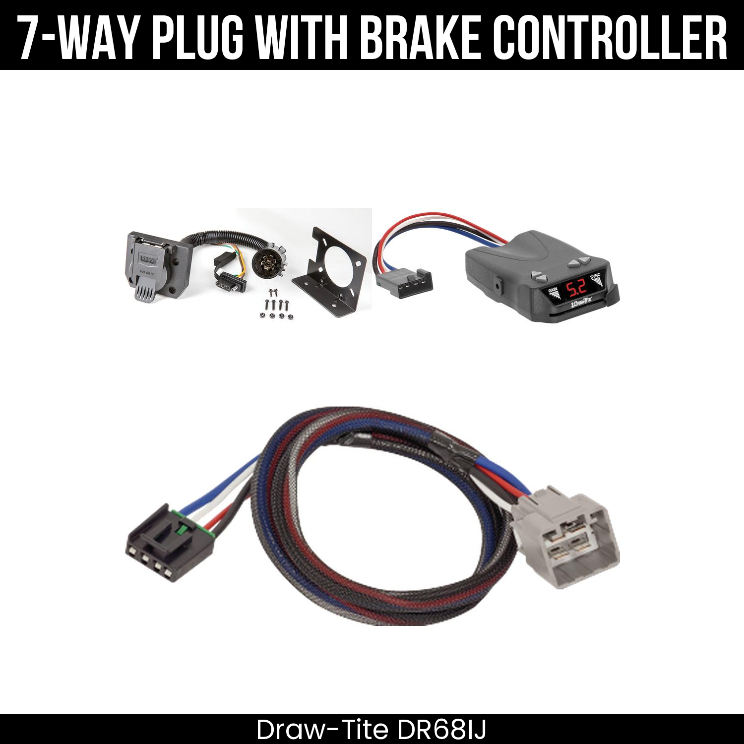Trailer Wiring 7-Way Plug w/ Bracket , Draw-Tite Activator IV Brake Control