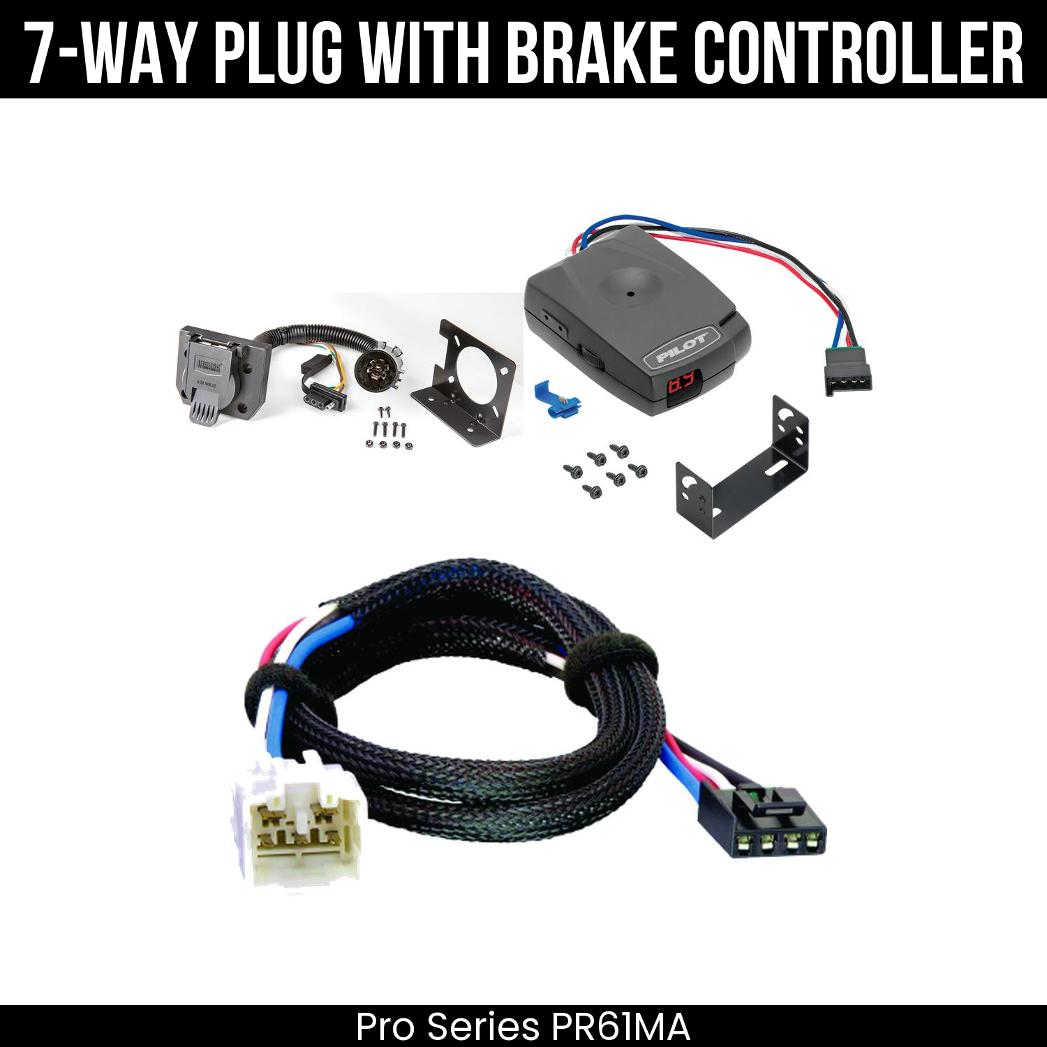 Trailer Wiring 7-Way Plug w/ Bracket , Pro Series Pilot Brake Control