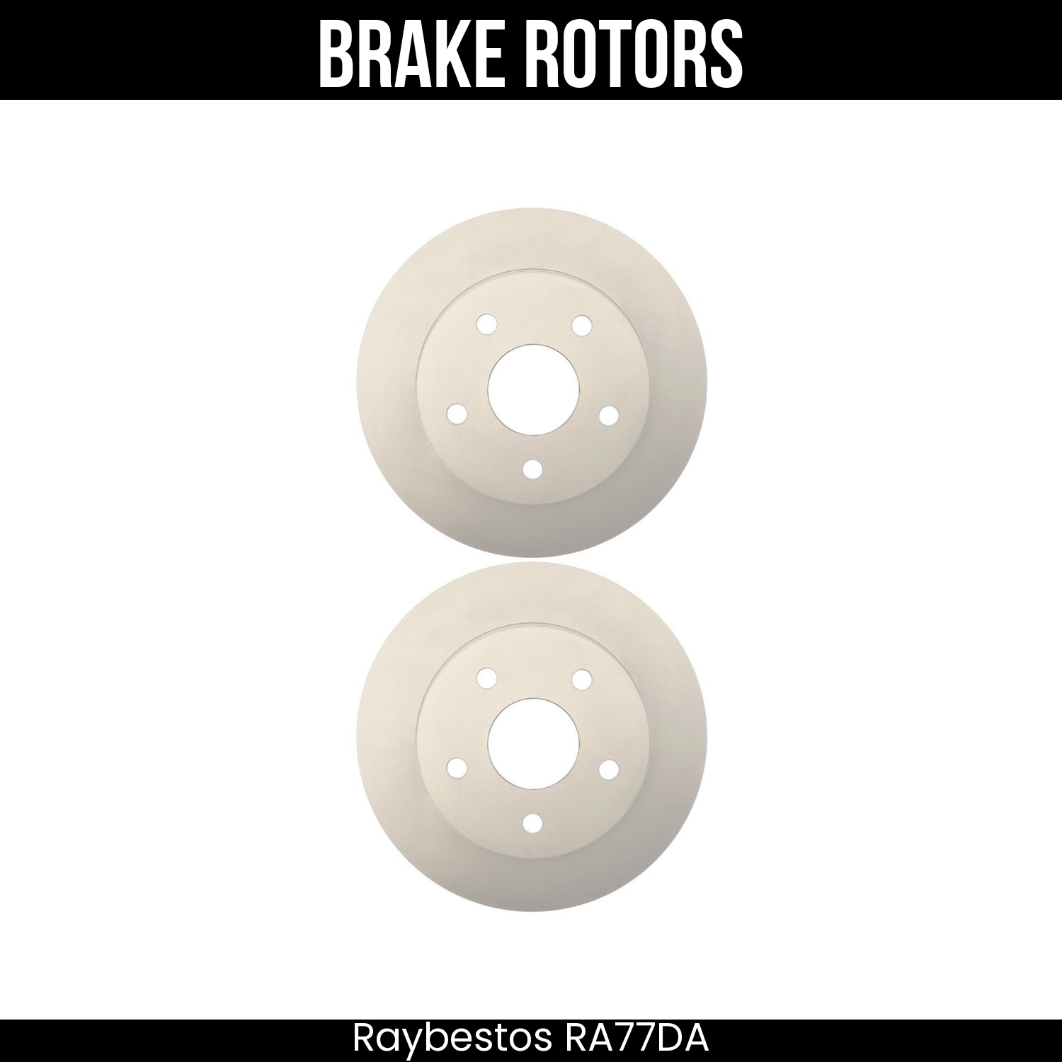 Raybestos Brake Rotors